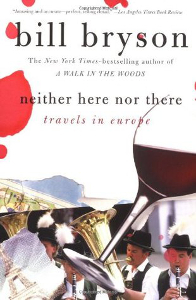 Neither Here Nor There Bill Bryson