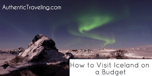 How to Visit Iceland on a Budget