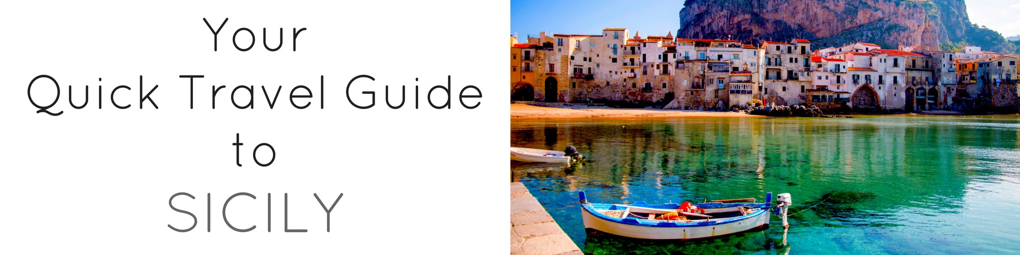 Quick Travel Guide to Sicily