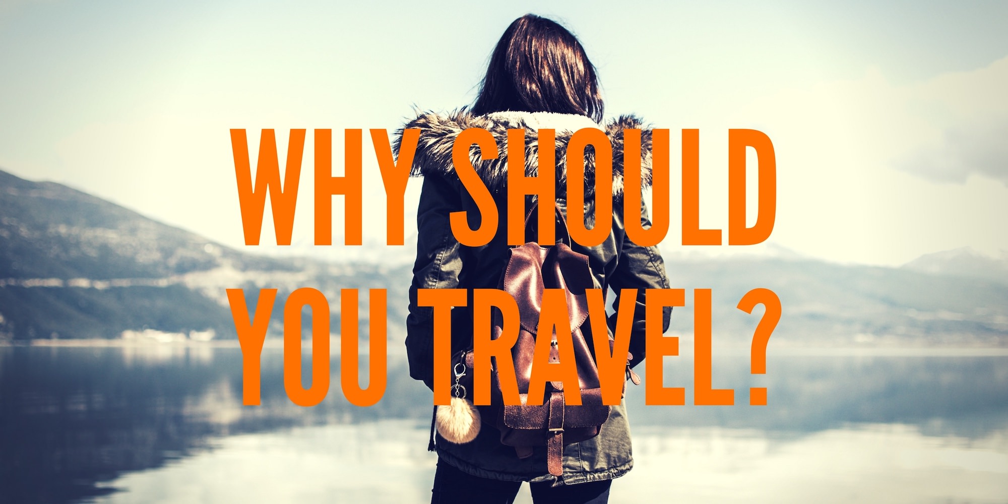 Why Travel - Authentic Traveling - Full Size mid Text