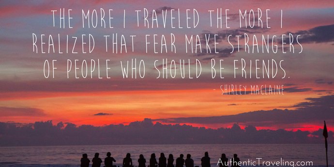 Shirley Maclaine - Best Travel Quotes - Authentic Traveling