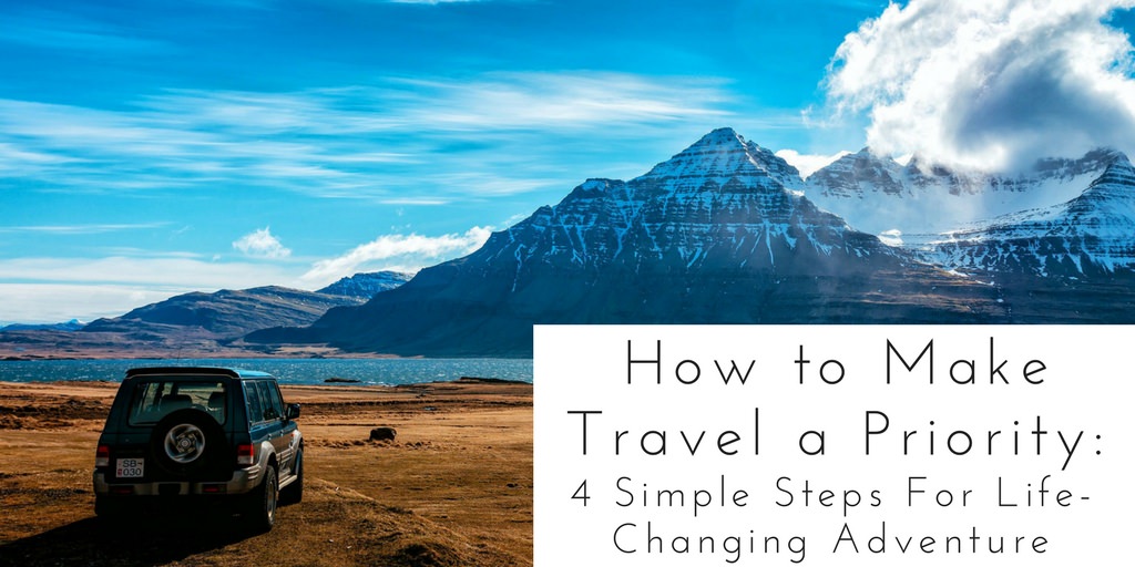 making travel a priority